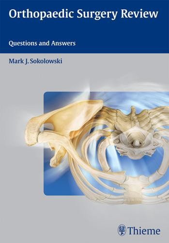 Orthopaedic Surgery Review – Questions and Answers Sokolowski Paperback