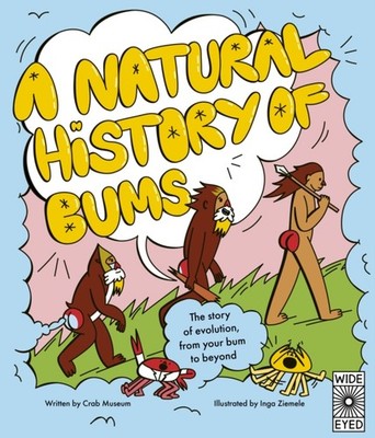 A Natural History of Bums by Crab Museum HARDBACK 9780711297623