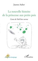 Jeanne Auber | La Nouvelle Histoire De La Princesse Aux Petits Pois | Buch