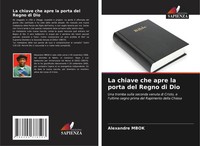 Alexandre Mbok | La Chiave Che Apre La Porta Del Regno Di Dio | Taschenbuch
