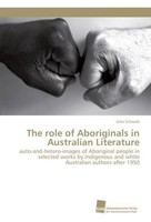 The Role Of Aboriginals In Australian Literature Julia Schwob