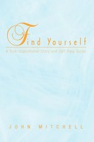 John Mitchell | Find Yourself | Taschenbuch | Englisch (2010) | Xlibris