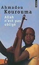 Allah N'Est Pas Oblige by Kourouma, Ahmadou