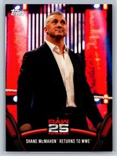 2018 Topps WWE Then Now Forever Shane McMahon Returns to WWE Raw 25 Insert