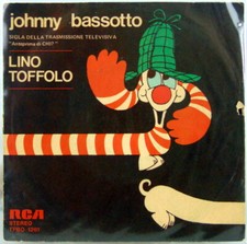 Disco vinile 45 giri Johnny Bassotto " Lino Toffolo " RCA Italiana 1976