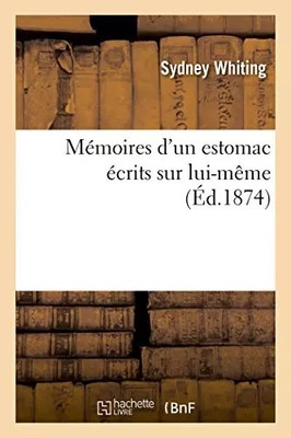 Mémoires d'un estomac écrits sur lui-même, Sydney Whiting