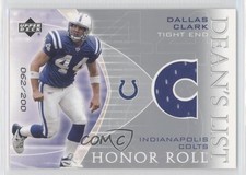 2003 Upper Deck Honor Roll Dean's List Jerseys Silver 62/200 Dallas Clark 0v1