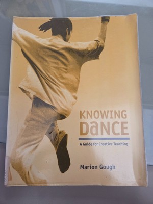 Knowing Dance A guide for creative teaching
