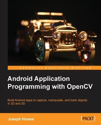 Howse - Android Application Programming with Opencv - paperback or sof - E555z