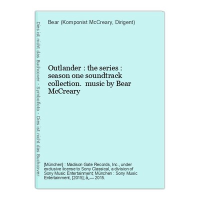 Outlander : the series : season one soundtrack collection. music by Bear McCrear