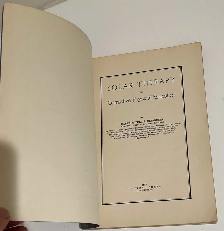 1932 Solar Therapy And Corrective Physical Education by Captain Tell J. Berggren - Image 3 of 4