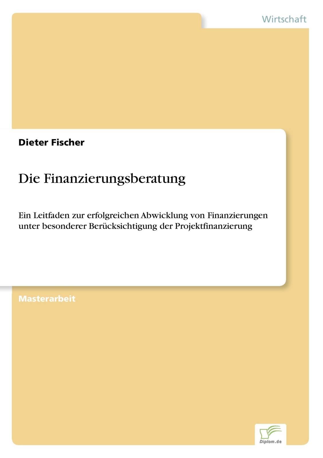 Die Finanzierungsberatung Dieter Fischer