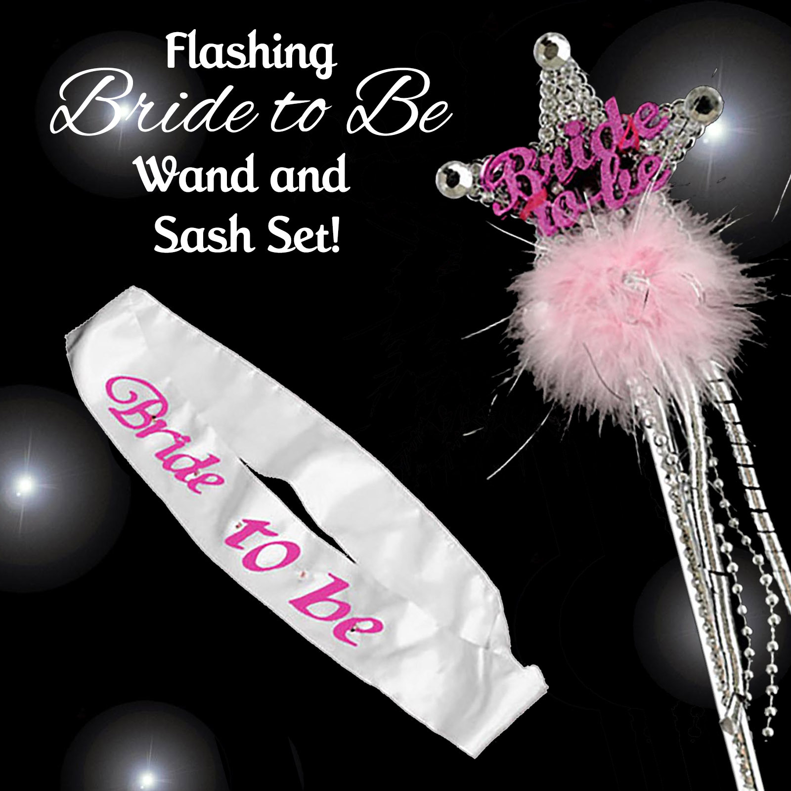 BRIDE TO BE FLASHING SASH & WAND SET - Bride to Be Gift - Hen Night Accessories