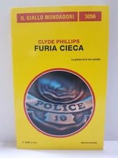 95056 Clyde Phillis - Furia cieca - Giallo Mondadori 2012 (I ediz.)