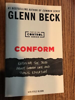 Glenn Beck  ''Conform'' - Exposing the Truth about Common Core Public Education