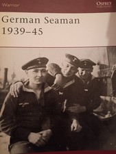 Osprey Warrior 37: German Seaman 1939-45 by Gordon Williamson