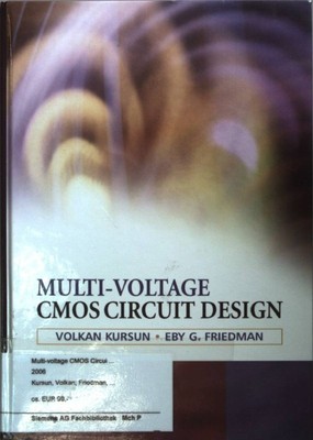 Multi-voltage CMOS Circuit Design. Kursun, Volkan and Eby G. Friedman: