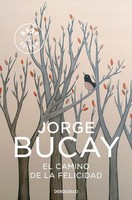 Jorge Bucay El Camino De La Felicidad