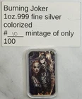 Burning Joker 1 oz .999 Silver Color Art Bar Mintage of 100