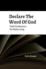 Declare The Word Of God Faith Confessions For Daily Living [Paperback]