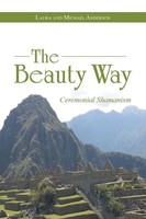 The Beauty Way Ceremonial Shamanism Laura Anderson (U. A.) Taschenbuch Englisch