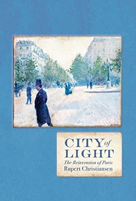 City of Light (The Landmark Library) By Rupert Christiansen (aut