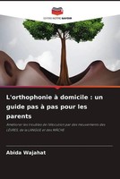 Abida Wajahat | L'orthophonie à Domicile : Un Guide Pas à Pas Pour Les Parents
