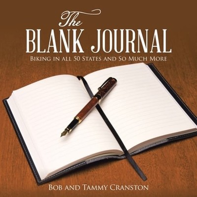 The Blank Journal: Biking in All 50 States and so Much More by Bob Cranston