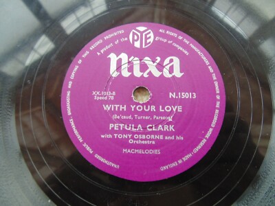RECORD PETULA CLARK 10'' 78  SUDDENLY THERE'S VALLEY WITH YOUR LOVE PYE N.15013