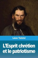 LéOn Tolstoï | L'esprit ChréTien Et Le Patriotisme | Taschenbuch | FranzöSisch