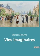 Vies imaginaires [French] by Schwob, Marcel [Paperback]