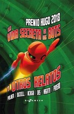 La vida secreta de los bots y otros relatos (Gigames... | Buch | Zustand wie neu