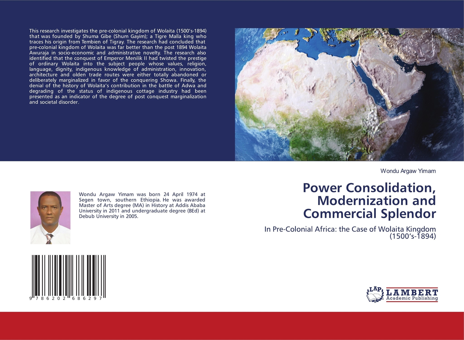 Power Consolidation, Modernization And Commercial Splendor Wondu Argaw