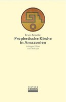 Prophetische Kirche In Amazonien, Erwin KräUtler