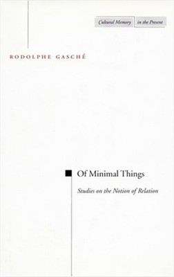 Of Minimal Things: Essays on the Notion of Relation (Paperback or Softback)