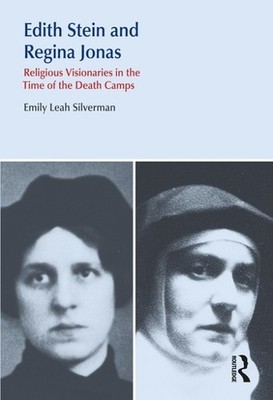 Edith Stein and Regina Jonas - 9780367321468