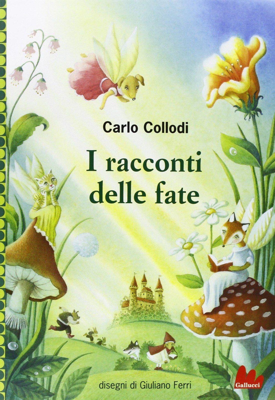 Libri Carlo Collodi - I Racconti Delle Fate - Immagine 4