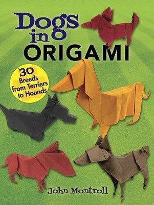 John Montroll Dogs in Origami (Taschenbuch)