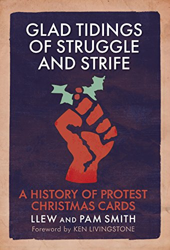 Glad Tidings of Struggle and Strife: A History of Protest Christ