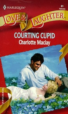 COURTING CUPID By Charlotte Maclay *Excellent Condition*