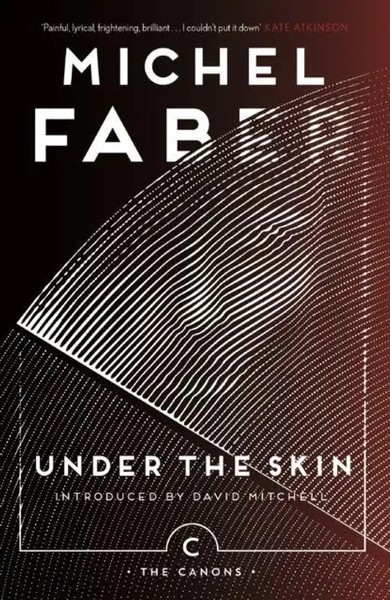 Under The Skin | Michel Faber | Englisch | Taschenbuch | Canongate Canons | 2017-image