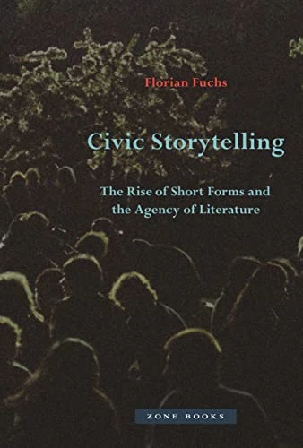 Civic Storytelling - The Rise of Short Forms and the Ag - Hardback NEW Fuchs, Fl - Picture 1 of 2