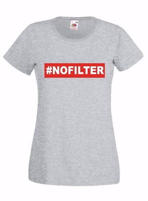 Women's J2011 #Nofilter Cit. T-Shirt Cult Teenager Tuber Blogger Hastag 