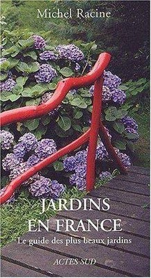 Jardins en France : Le guide des plus beaux jardins | Racine, Michel | Buch