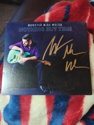 Signed Nothing but Time by Monster Mike Welch (CD, 2023)