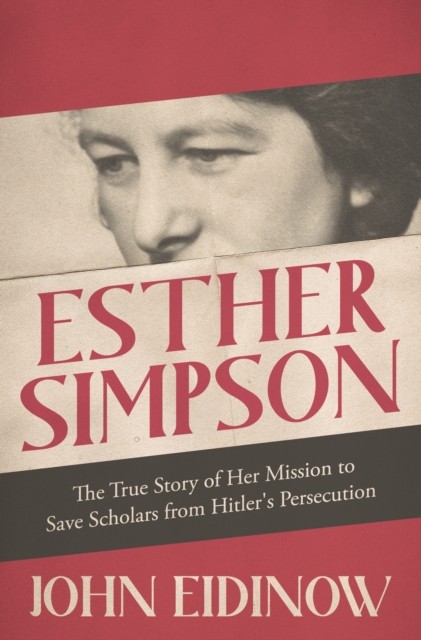 Esther Simpson by John Eidinow (Hardback Book)