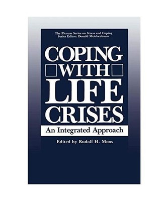Coping with Life Crises: An Integrated Approach: An Integrated Approach