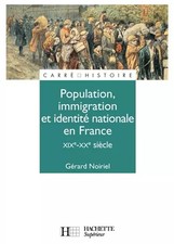 Population, Immigration, and National Identity in France: 19th - 20....