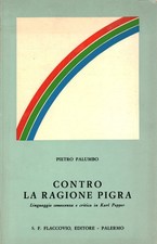 Contro la ragione pigra - Pietro Palumbo (S.F. Flaccovio Editore) [1981]