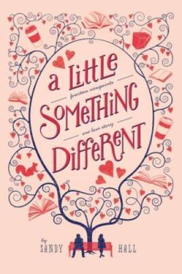 A Little Something Different: Fourteen Viewpoints, One Love Story - ACCEPTABLE